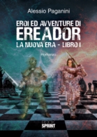 Eroi ed avventure di Ereador - La nuova Era