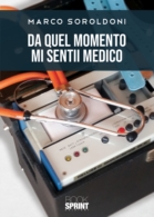 Da quel momento mi sentii medico