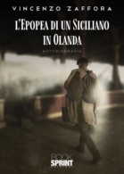 L'epopea di un siciliano in Olanda