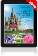 E-book - Le avventure di Carmine Belmonte e dei suoi fratelli - La città dei fiori - I Volume